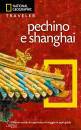 NATIONAL GEOGRAPHIC, Pechino e Shanghai