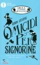 STEVENS ROBIN, Omicidi per signorine Miss Detective 1