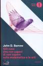 BARROW JOHN D., 100 cose che non sapevi di non sapere