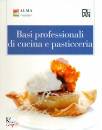 ALMA PLAN, Basi professionali di cucina e pasticceria