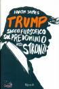 immagine di Tump Saggio filosofico sul predominio degli stronz