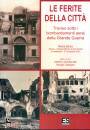 GAMBAROTTO - CALLEGI, Ferite della citt Treviso sotto i bombardamenti