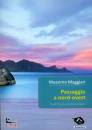 MASSIMO MAGGIARI, Passaggio a nord ovest