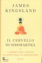 Kingsland James, Il cervello di siddhartha