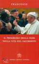 FRANCESCO, Il progresso della fede nella vita del sacerdote