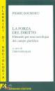 BOURDIEU PIERRE, La forza del diritto