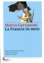 Gervasoni Marco, La Francia in nero