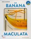 GUERRIERI IRENE, La banana maculata