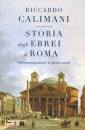 CALIMANI RICCARDO, Storia degli ebrei di roma