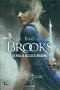 BROOKS TERRY, La figlia dello stregone I difensori di Shannara 3