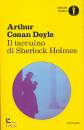 CONAN DOYLE ARTHUR, Il taccuino di sherlock holmes