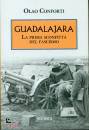 CONFORTI OLAO, Guadalajara La prima sconfitta del fascismo