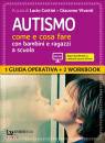 COTTINI-VIVANTI, Autismo come cosa fare con bambini/ragazzi scuola