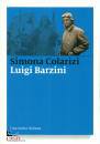 Colarizi Simona, LUigi Barzini Una storia italiana
