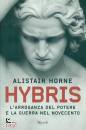Horne Alistair, Hybris