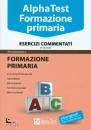 ALPHA TEST, Formazione primaria Esercizi commentati