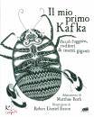 ROTH MATTHUE, Il mio primo kafka.