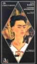 KAHLO FRIDA, Lettere appassionate