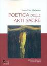 immagine di Poetica delle arti sacre