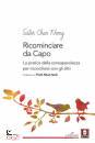 CHAN KHONG SISTER, Ricominciare da capo