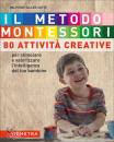 immagine di Il metodo Montessori 80 attivit creative