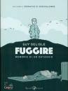 Delisle Guy, Fuggire