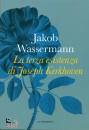 WASSERMANN JAKOB, La terza esistenza di Joseph Kerkhoven
