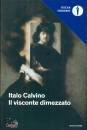 CALVINO ITALO, Il visconte dimezzato