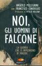 PELLEGRINI ANGIOLO, Noi, gli uomini di falcone