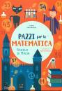 LINDA BERTOLA - AGNE, Pazzi per la matematica. scuola di magia