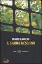 GANGEMI MIMMO, Il giudice meschino