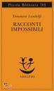 Landolfi Tommaso, Racconti impossibili