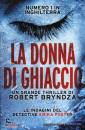 BRYNDZA ROBERT, La donna di ghiaccio