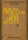 REALE-ANTISERI, Filosofia e padagogia dalle origini ad oggi 3