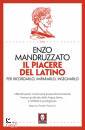 MANDRUZZATO ENZO, Il piacere del latino