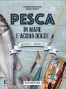 immagine di Pesca in mare e acqua dolce