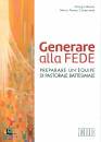 BEZZE-CAMPORESE, Generare alla fede