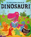 BROWN - CONWAY, Le mie prime storie di dinosauri