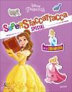 DISNEY LIBRI, Superstaccattacca Special - Principesse