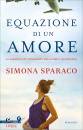 SPARACO SIMONA, Equazione di un amore