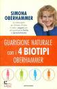 OBERHAMMER SIMONA, Guarigione naturale con i 4 biotipi Oberhammer