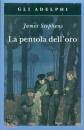 Stephens James, La pentola dell