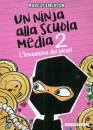 SENZA ATTRIBUZ., Un ninja alla scuola media 2