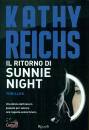 REICHS KATHY, Il ritorno di Sunnie Night