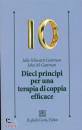 GOTTMAN JULIE & JOHN, Dieci principi per una terapia di coppia efficace