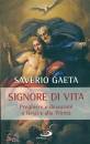 GAETA SAVERIO, Signore di vita