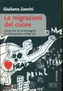 ZANCHI GIULIANO, Le migrazioni del cuore