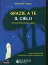 FRANCO SALVATORE, Grazie a te Il cielo Percorso interiore per coppie