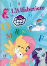 GRIBAUDO, Alfabetiere di my little pony