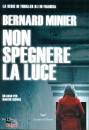 MINNIER BERNARD, Non spegnere la luce